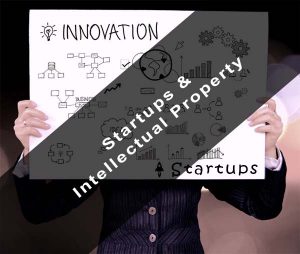 startups and intellectual property